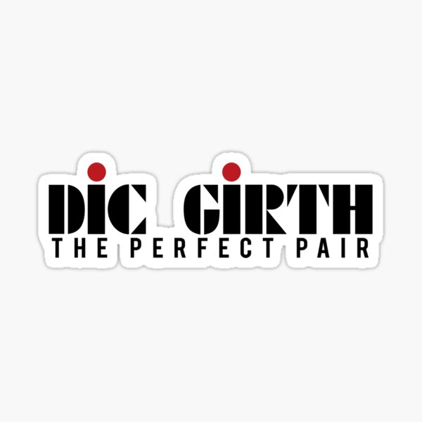Item preview, Dic Girth (Black Text) designed and sold by Brian Strean.