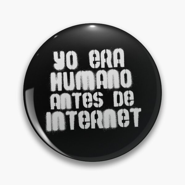 Item preview, Yo era Humano antes de Internet designed and sold by blackink-design.