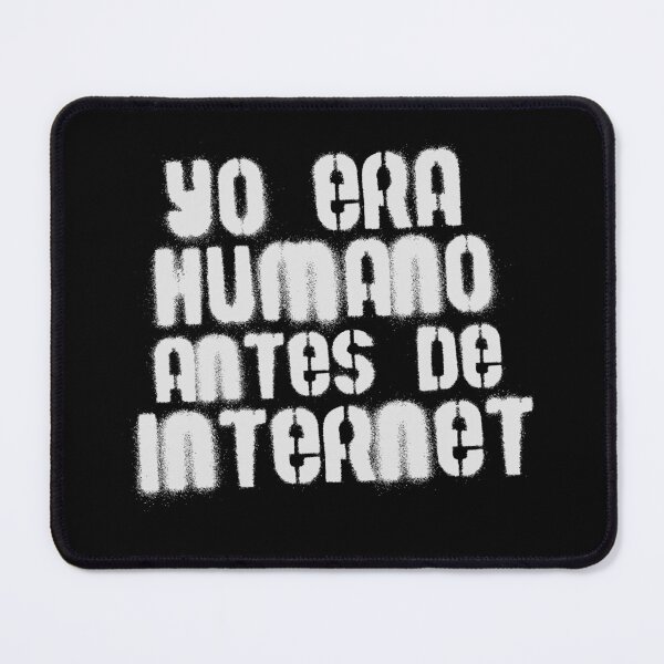 Item preview, Yo era Humano antes de Internet designed and sold by blackink-design.