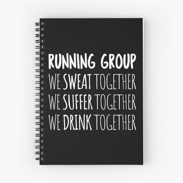 Item preview, Running Group: We Sweat Together, We Suffer Together, We Drink Together I designed and sold by Lemon Pepper.