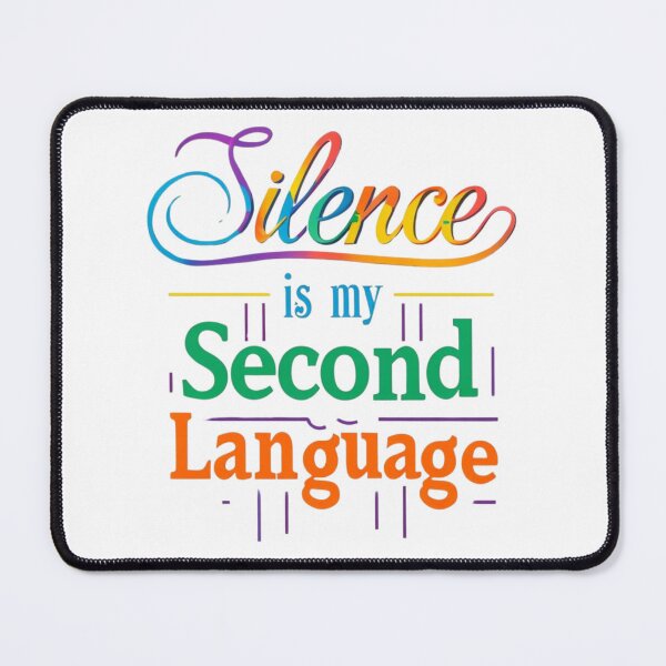 Item preview, Silence Is My Second Language – Embracing the Power of Quietness designed and sold by IINSPIRA.