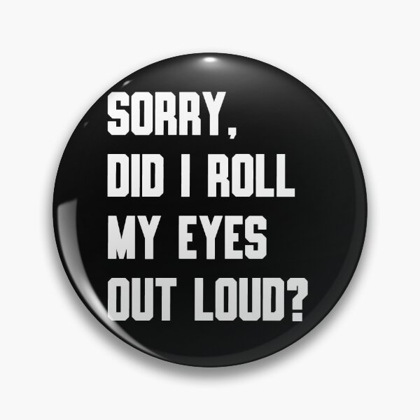 Item preview, The Audibly Rolling Eyes Apology Tee designed and sold by DarylWelsh2024.