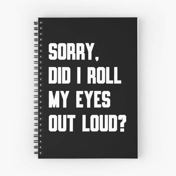 Item preview, The Audibly Rolling Eyes Apology Tee designed and sold by DarylWelsh2024.
