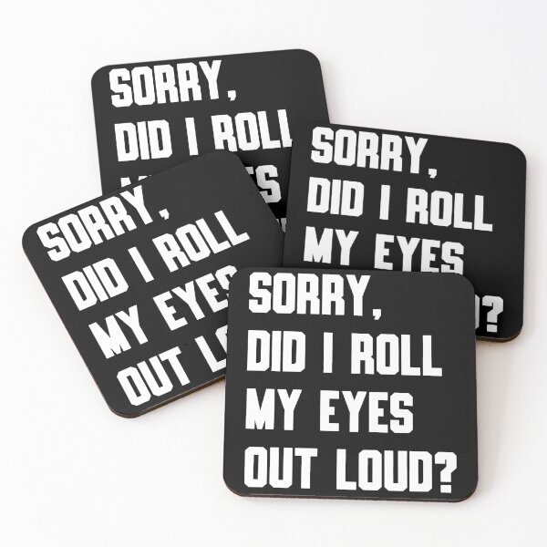 Item preview, The Audibly Rolling Eyes Apology Tee designed and sold by DarylWelsh2024.