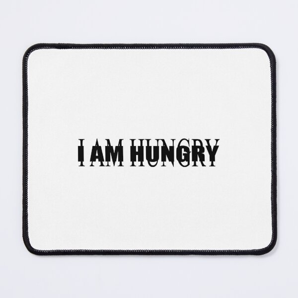 Item preview, I Am Hungry - A Playful Parody for Foodies, Music & Meme Fans designed and sold by MemeBullies.