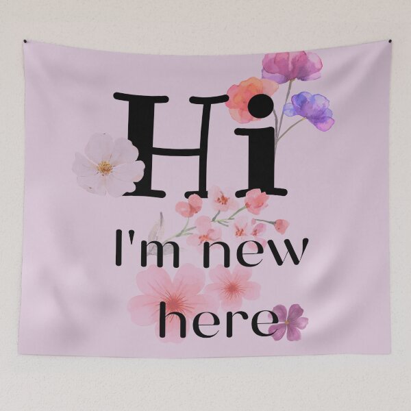 Item preview, Hi I am new here - flowers designed and sold by LiskoDesign.