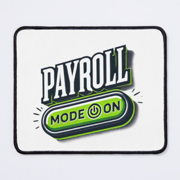 Item preview, Payroll Mode On designed and sold by TeesYouWant.
