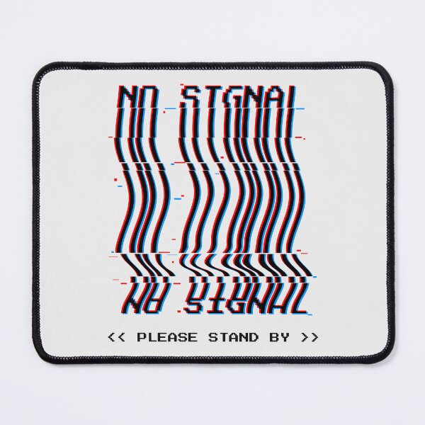 Item preview, Please Stand By - No Signal designed and sold by FunEyeDesign.
