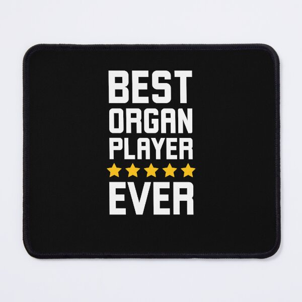 Item preview, Best Organ Player Ever cool organist appreciation 5 stars designed and sold by snowry.
