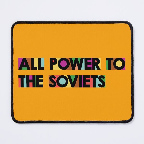 Item preview, All Power To The Soviets designed and sold by sirglennbo.