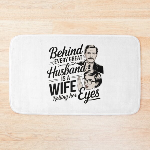 Item preview, Behind Every Great Husband: Eye-Roll Edition designed and sold by PARNAZ2021.