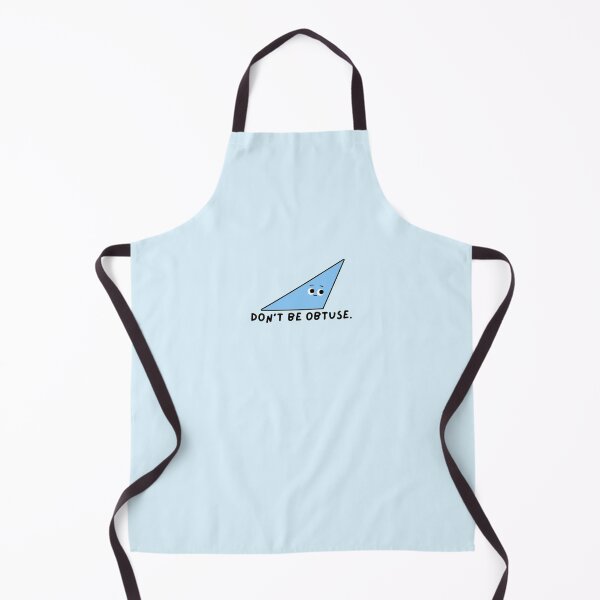 Item preview, Don't be obtuse (Math Humor Design) designed and sold by Keeping Art Heavenly.