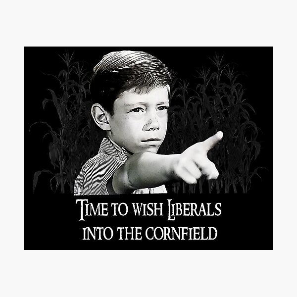 Item preview, Time to Wish Liberals into the Cornfield designed and sold by LosDivorciados.