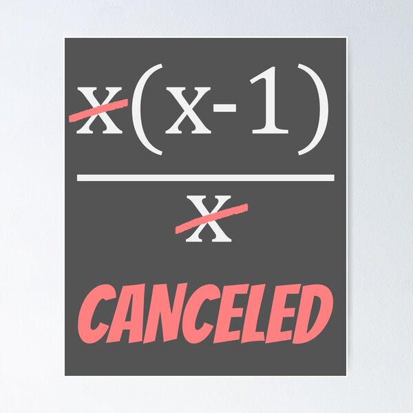 Item preview, Math Canceled – Funny Algebra Simplification Joke Design (Dark Colors) designed and sold by Pi Foundry.