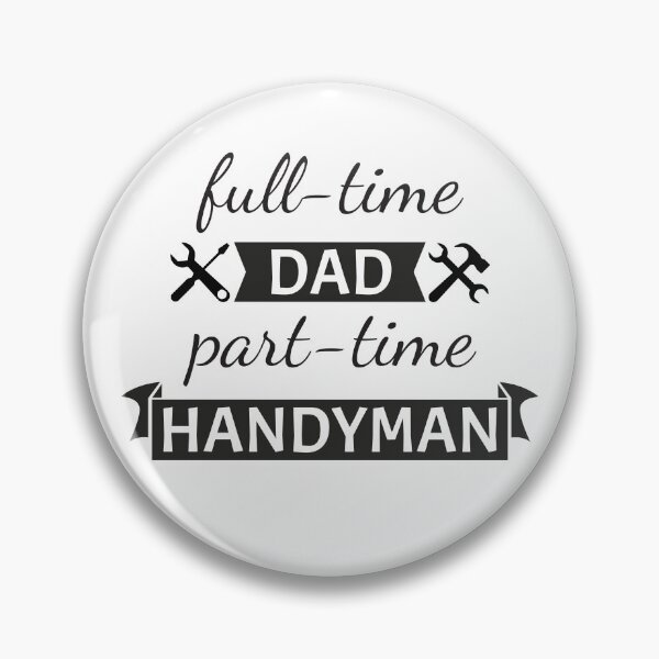 Item preview, full-time dad part-time handyman designed and sold by Shiraufa.