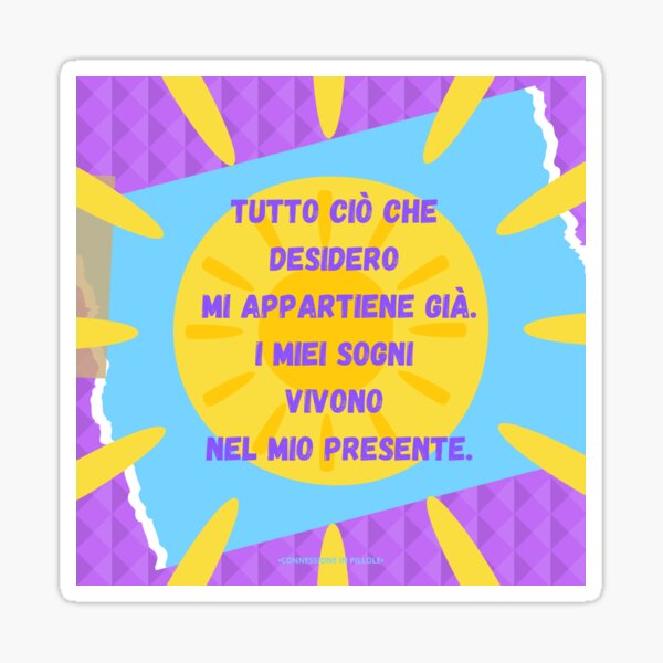 Item preview, I miei Sogni vivono nel mio Presente✨ designed and sold by ConnesPill.