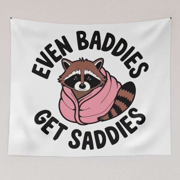 Item preview, EVEN BADDIESS GET SADDIES designed and sold by Artyx_Design.