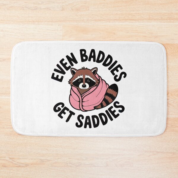 Item preview, EVEN BADDIESS GET SADDIES designed and sold by Artyx_Design.