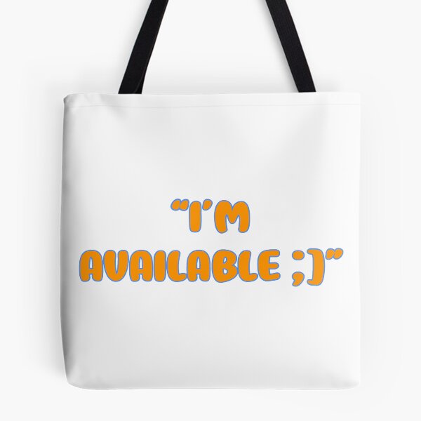 Item preview, “I’m Available ;]” in Orange Creamsicle designed and sold by StormBliss.
