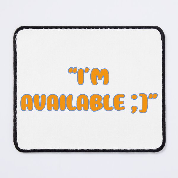 Item preview, “I’m Available ;]” in Orange Creamsicle designed and sold by StormBliss.