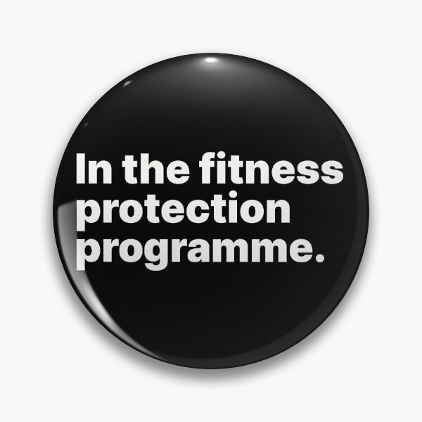 Item preview, In the fitness protection programme | White text designed and sold by ThingsOnTees.