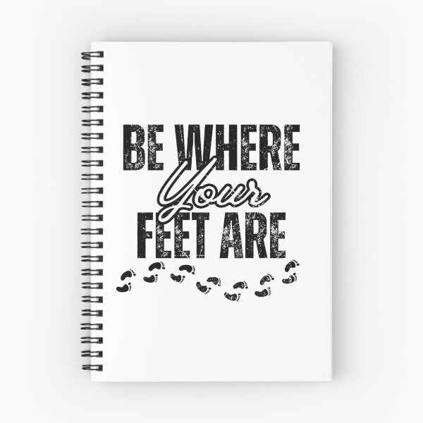 Item preview, Be where your feet are designed and sold by EazyStyles.