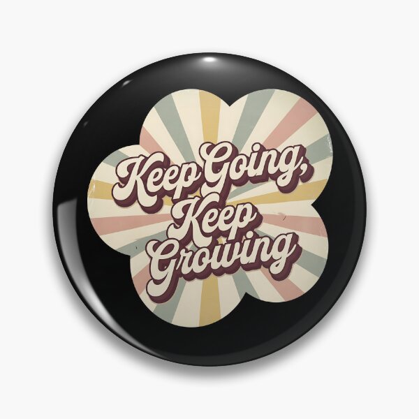 Item preview, Keep going, Keep Growing designed and sold by EazyStyles.