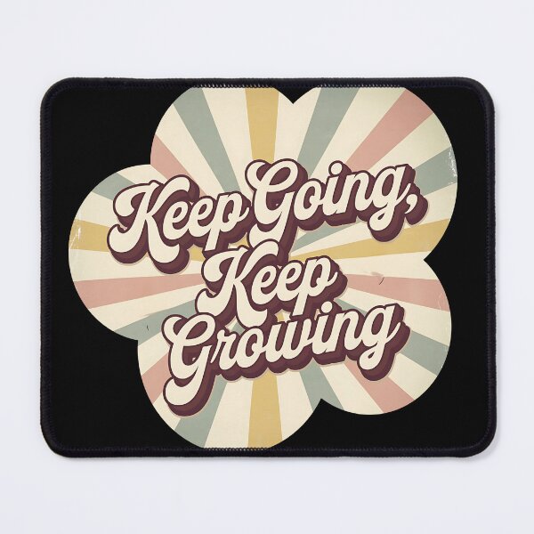Item preview, Keep going, Keep Growing designed and sold by EazyStyles.