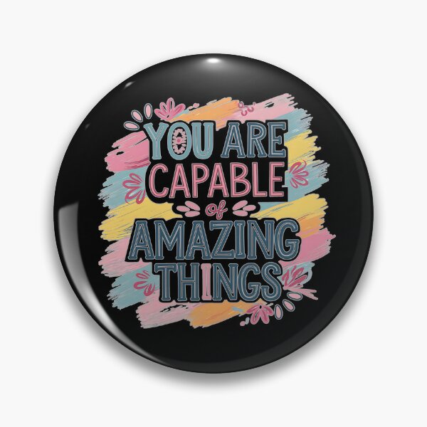 Item preview, You are capable of amazing things designed and sold by EazyStyles.