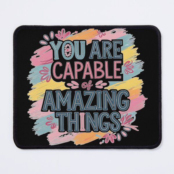 Item preview, You are capable of amazing things designed and sold by EazyStyles.