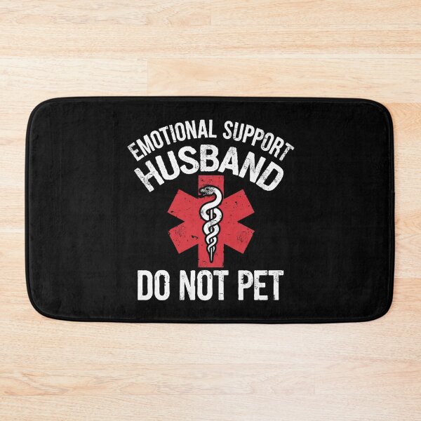 Item preview, Emotional Support Husband Do Not Pet designed and sold by AniArtPL.