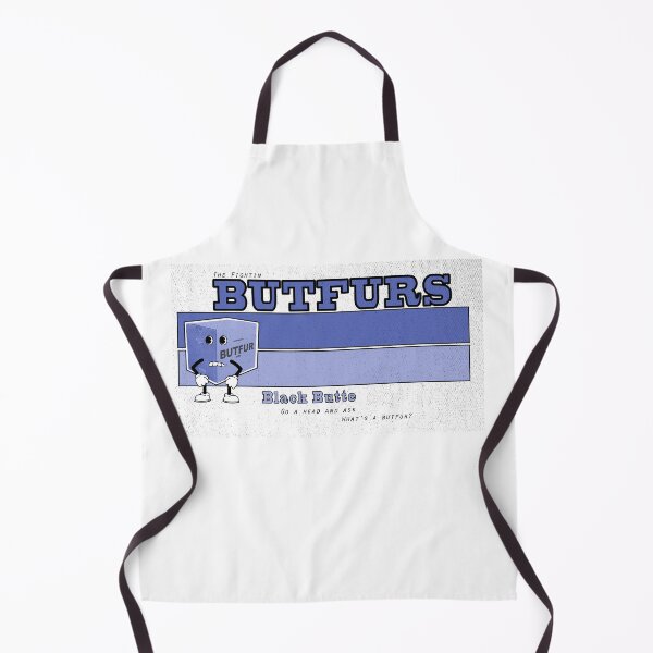 Item preview, Home of the Black Butte Fighting Butfurs! designed and sold by ImALuckyDog.