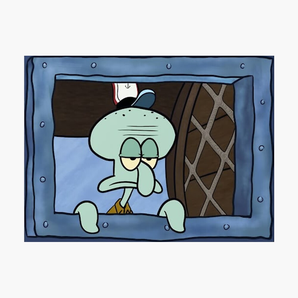 Squidward Window Poster