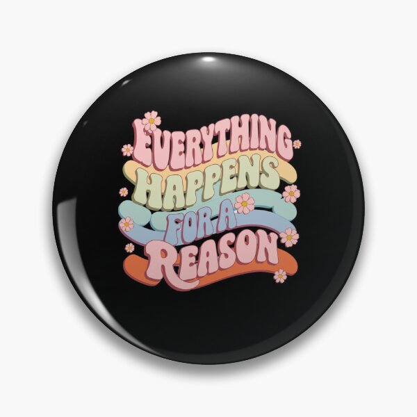 Item preview, everything happens for a reason designed and sold by EazyStyles.