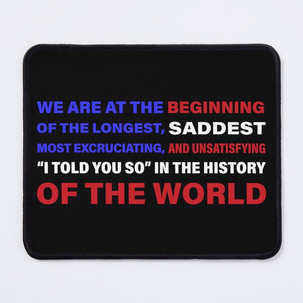 Item preview, We Are At The Beginning...I Told You So designed and sold by travelwitheric.