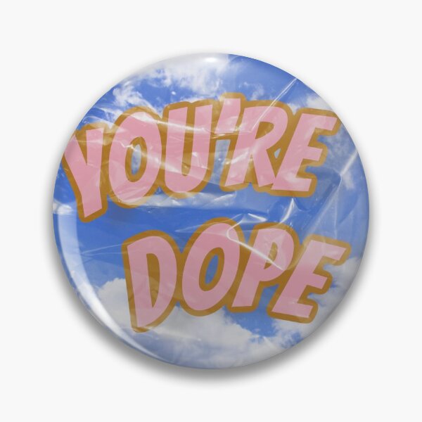 Item preview, YOURE DOPE!! by Ravin bush designed and sold by RavinBush.