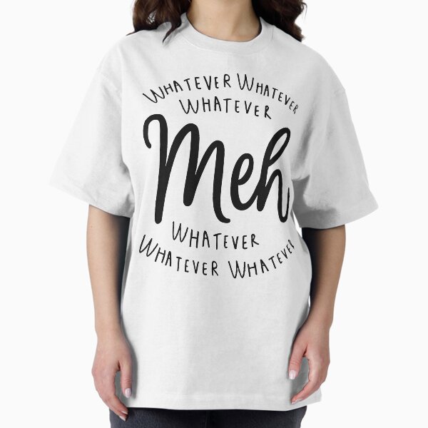 Item preview, Meh whatever designed and sold by CircaSassy.