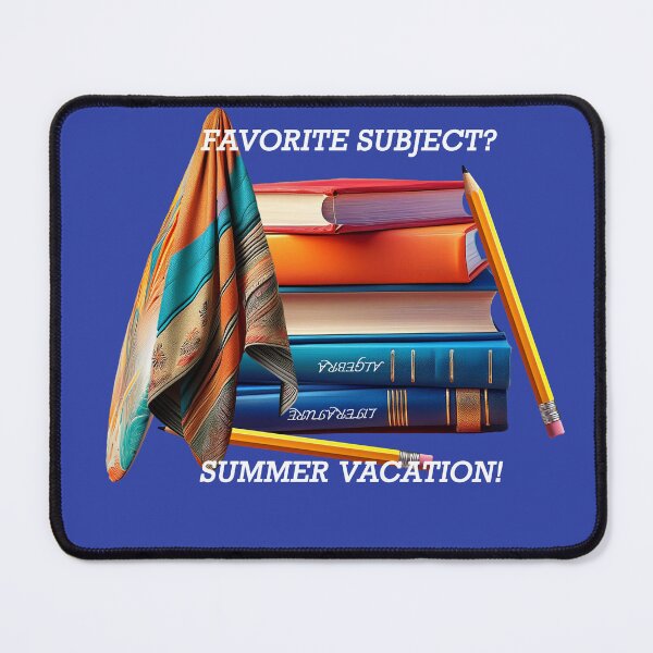 Item preview, Favorite Subject - Summer Vacation designed and sold by TShirt Witt.