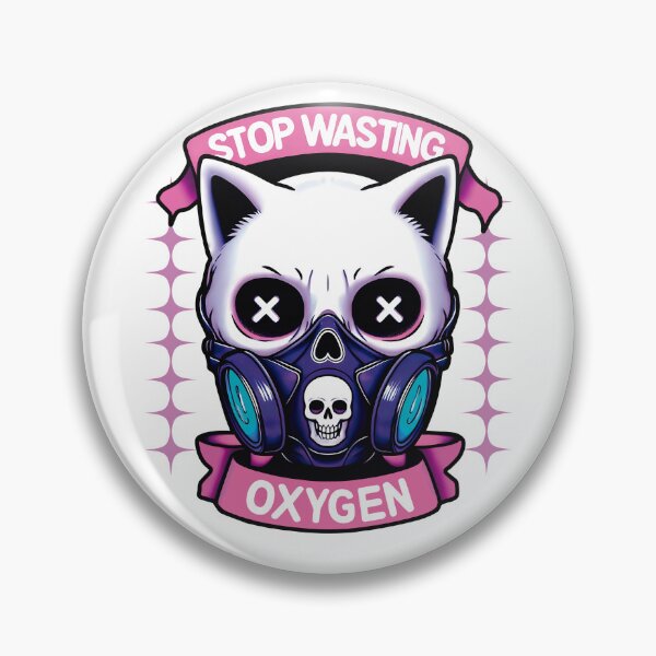 Item preview, Stop wasting oxygen designed and sold by BlackHirusDG.