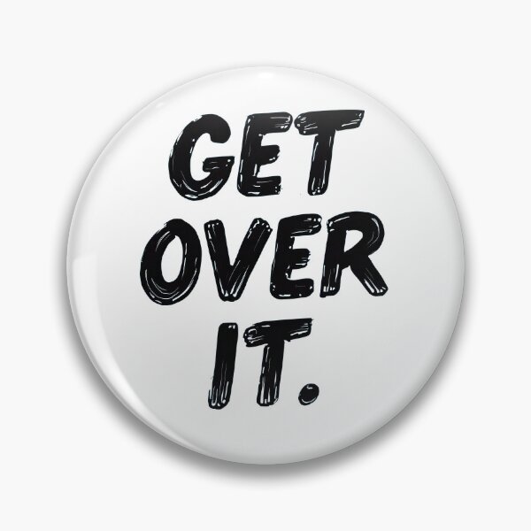 Item preview, Get over it designed and sold by CircaSassy.