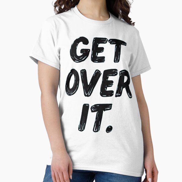 Item preview, Get over it designed and sold by CircaSassy.