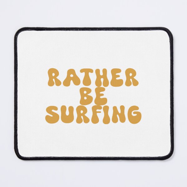 Item preview, Rather Be Surfing designed and sold by Travelerspalm.