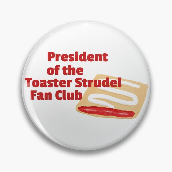 Artikelvorschau, Präsident des Toaster Strudel Fanclubs entworfen und verkauft von BaconSketcher.