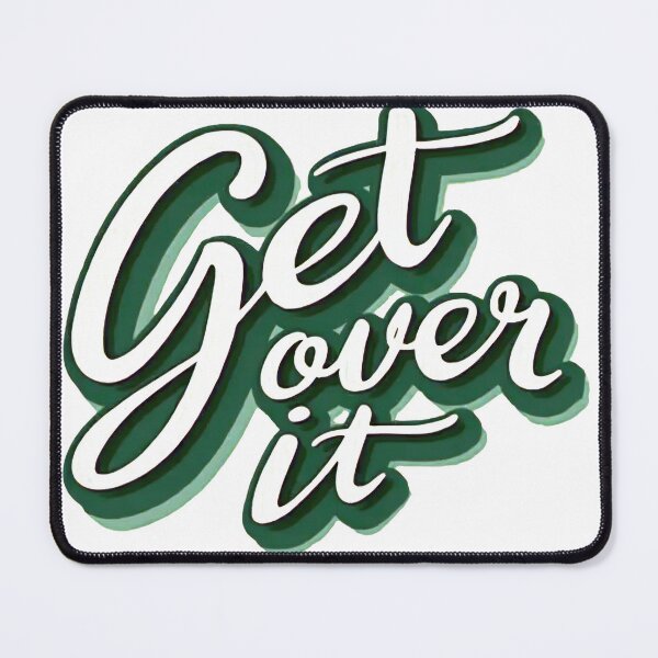 Item preview, Get over it designed and sold by CircaSassy.