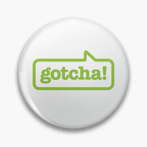 Item preview, Gotcha! (Green) designed and sold by Justin Ellis.