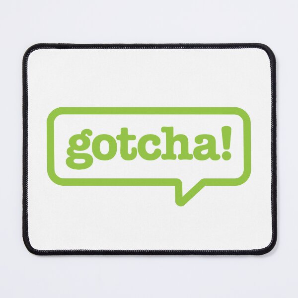Item preview, Gotcha! (Green) designed and sold by Justin Ellis.