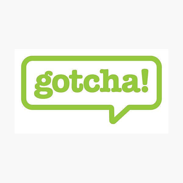Item preview, Gotcha! (Green on Green) designed and sold by Justin Ellis.