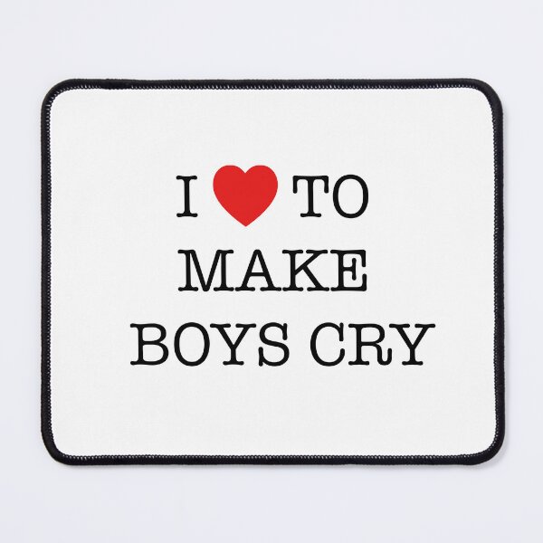 Item preview, i love to make boys cry designed and sold by yasminfreeman.