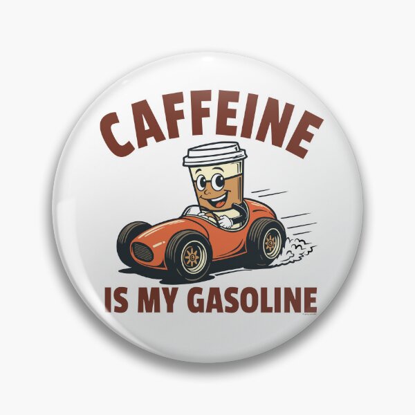 Item preview, Caffeine is my Gasoline designed and sold by Automotive Art by Greg.