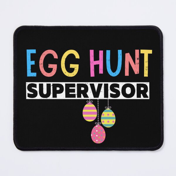 Item preview, Easter Egg Hunt Supervisor - Funny Easter Day For Mom Dad designed and sold by ZACK ART.